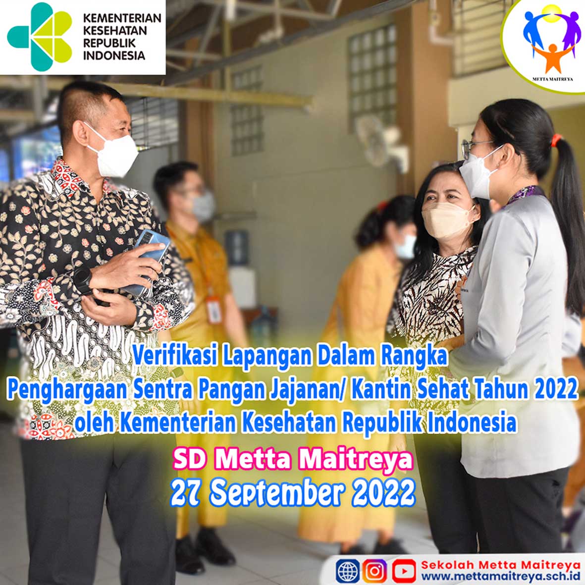 Verifikasi Lapangan Dalam Rangka Penghargaan Sentra Pangan Jajanan Kantin Sehat Tahun 2022 Oleh Kemenkes | SD METTA MAITREYA